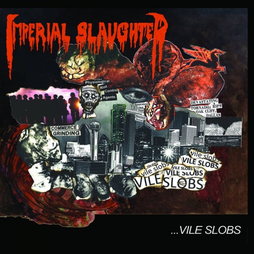 Imperial Slaughter - ...vile Slobs (2021)