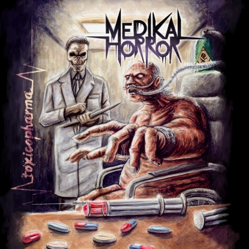 Medikal Horror - Toxicopharma (2021)
