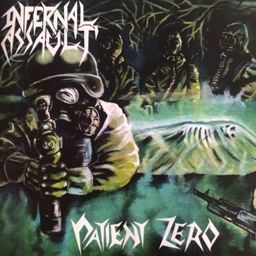 Infernal Assault - Patient Zero (2021)