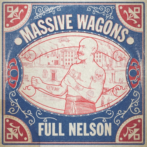 Massive Wagons - Full Nelson (2021 Reissue)