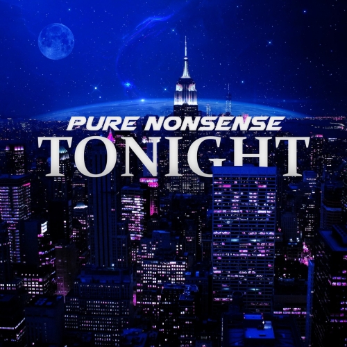 Pure Nonsense - Tonight (2021)
