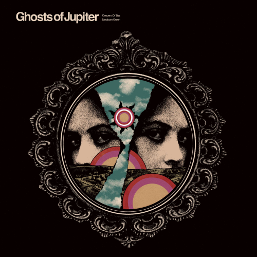 Ghosts Of Jupiter - Keepers Of The Newborn Green (2021)