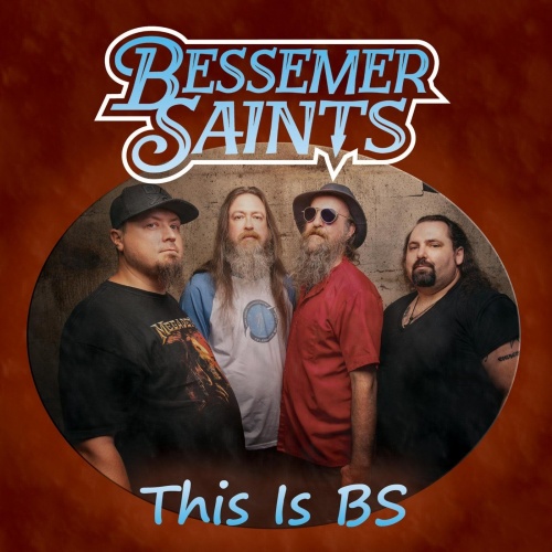 Bessemer Saints - This Is BS (2021)