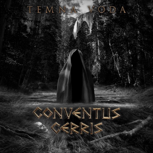 Conventus Cerris - Temna Voda (2021)