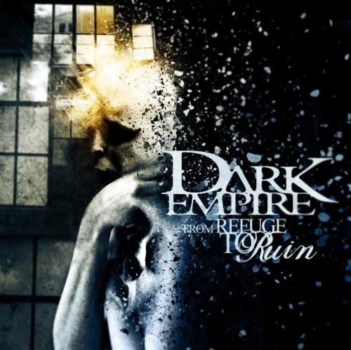 Dark Empire - Frоm Rеfugе То Ruin (2012)