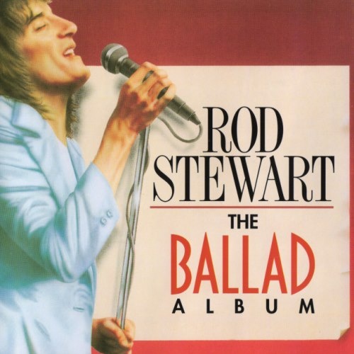 Rod Stewart - Тhе Ваllаd Аlbum (1998)
