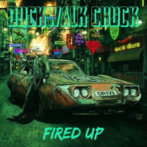 Duckwalk Chuck - Fired Up (Deluxe Edition 2022)