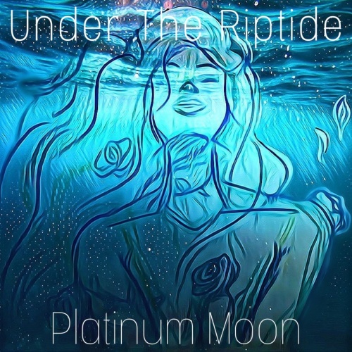Platinum Moon - Under the Riptide (2021)