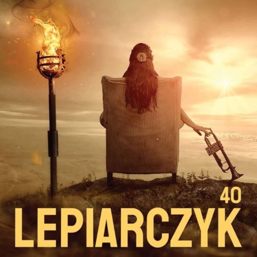 Krzysztof Lepiarczyk - 40 (2021)