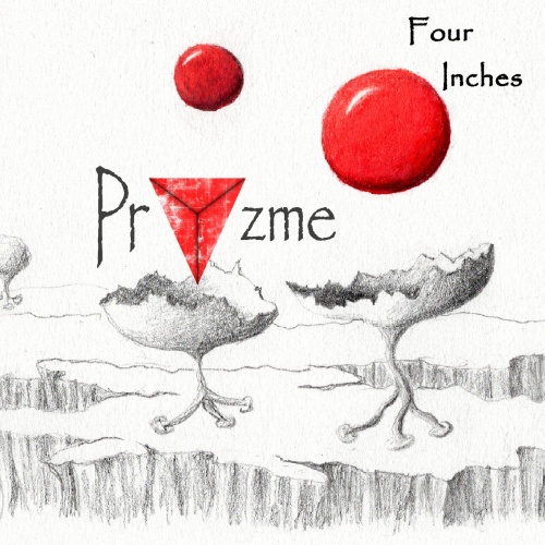 Pryzme - Four Inches (2021)