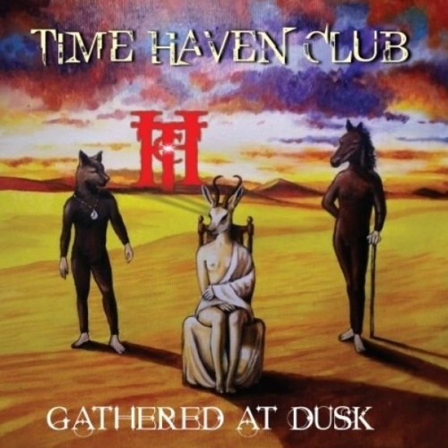 Time Haven Club - Gathered At Dusk (2021)