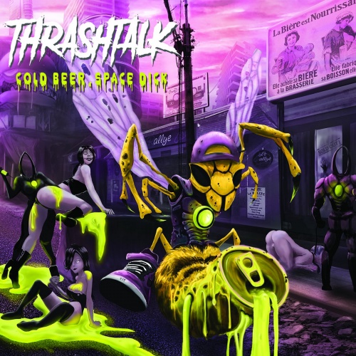 Thrashtalk - Cold Beer, Space Dick (2021)