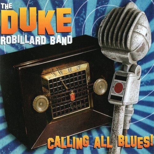 The Duke Robillard Band - Саlling Аll Вluеs! (2014)