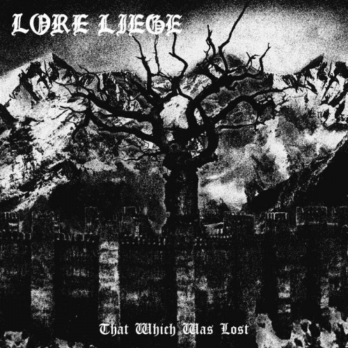 Lore Liege - That Which Was Lost (2021)