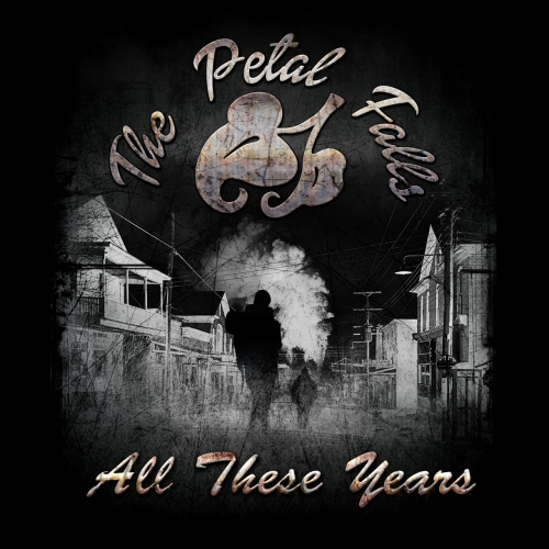 The Petal Falls - All These Years (2021)