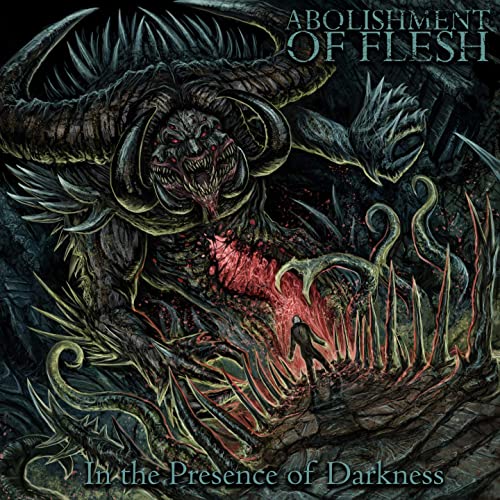 Abolishment of Flesh - In the Presence of Darkness (2021)