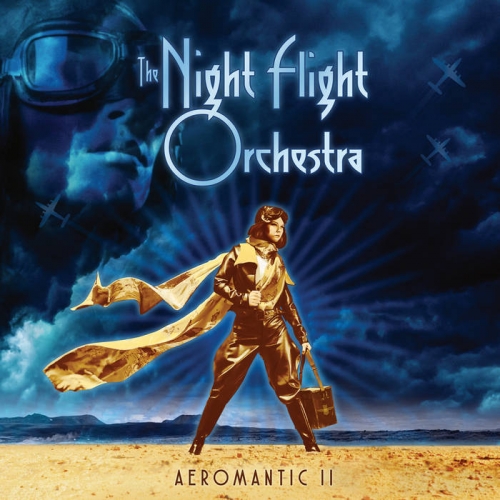 The Night Flight Orchestra - Aeromantic II (2021) + Bonus 