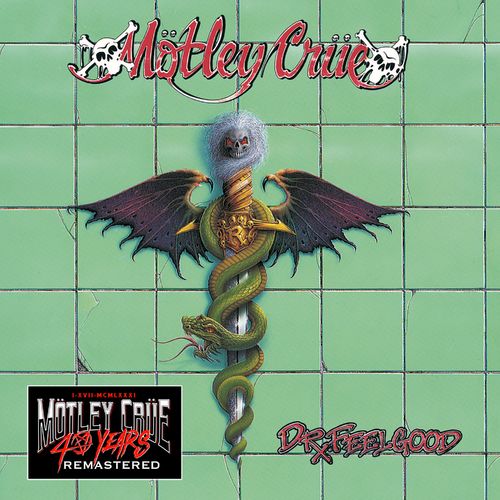 M&#246;tley Cr&#252;e - Dr. Feelgood (40th Anniversary Remastered) (2021)