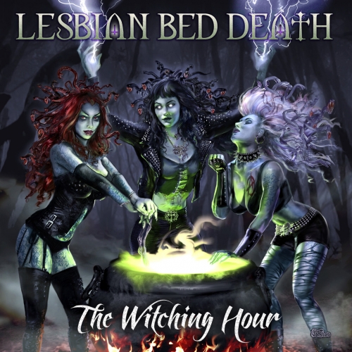 Lesbian Bed Death - The Witching Hour (2021)