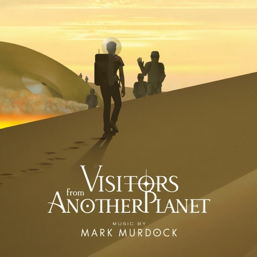 Mark Murdock - Visitors from Another Planet (2021)