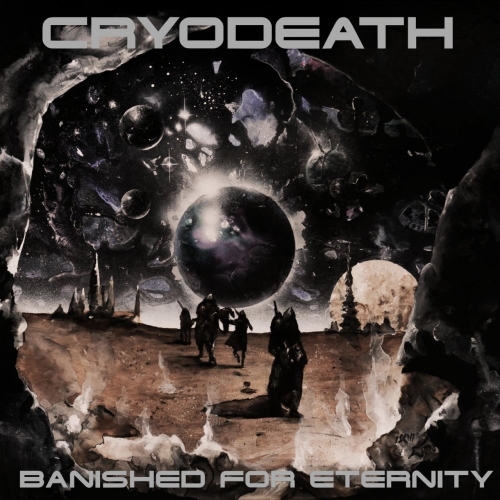 Cryodeath - Banished For Eternity (2021)