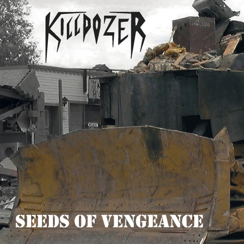 Killdozer - Seeds Of Vengeance (2021)