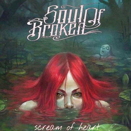 Soul of Broken - Scream of Heart (2020)