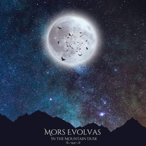 Mors Evolvas - In the Mountain Dusk (2021)