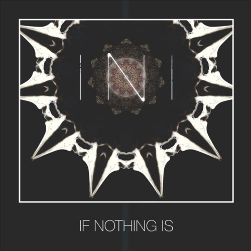 If Nothing Is - If Nothing Is (2015/2021)