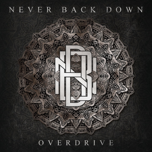 Never Back Down - Overdrive (2021)