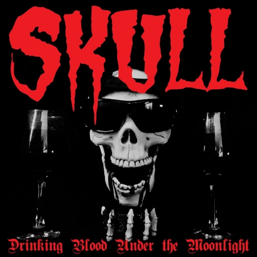 Skull - Drinking Blood Under the Moonlight (2021)