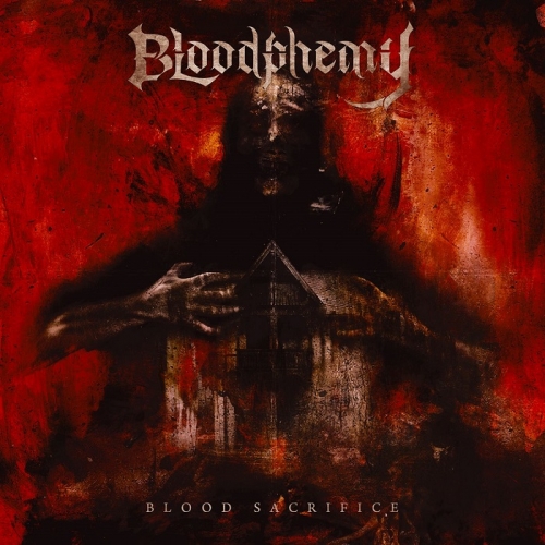 Bloodphemy - Blood Sacrifice (2021)