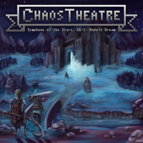 Chaos Theatre - Symphony of the Stars, Chapter 1: Unholy Dream (2021)