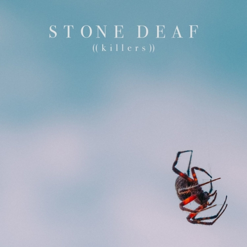 Stone Deaf - Killers (2021)