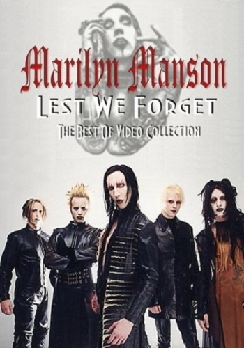 Marilyn Manson - Lest We Forget (The Best Of Video Collection) (2004)