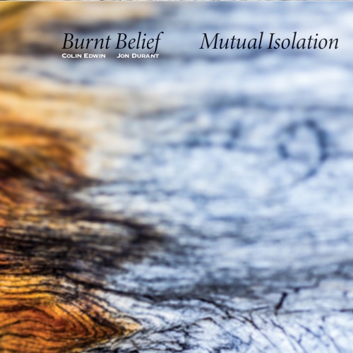 Burnt Belief - Mutual Isolation (2021)