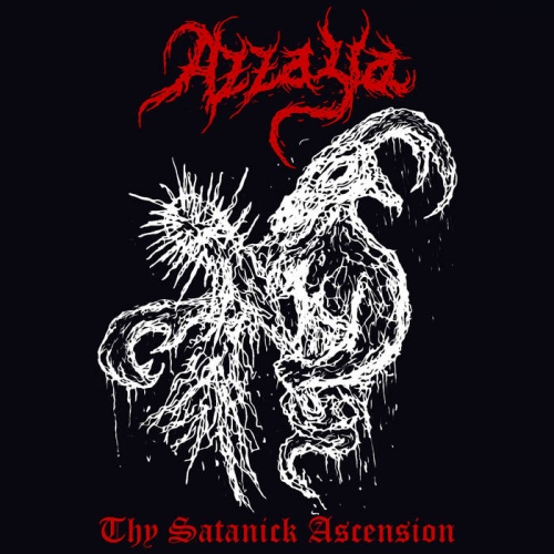 Azzaya - Thy Satanick Ascension (2021)