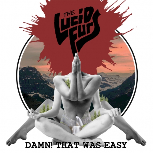 The Lucid Furs - Damn! That Was Easy (2021)