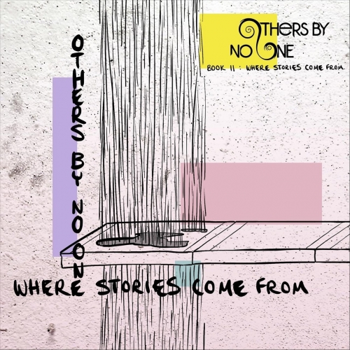 Others by No One - Book II: Where Stories Come From (2021)