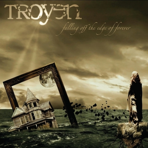 Troyen - Falling Off The Edge Of Forever (2021)