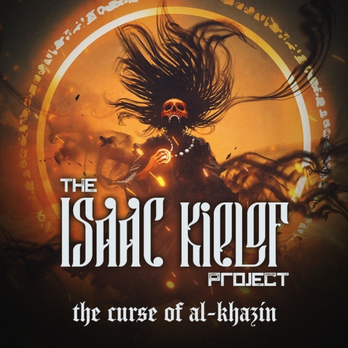 The Isaac Kielof Project - The Curse of al-Khazin (2021)