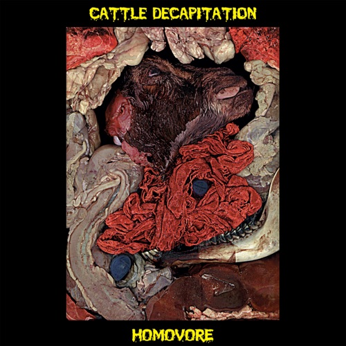 Cattle Decapitation - Homovore (2021 Remastered Version)