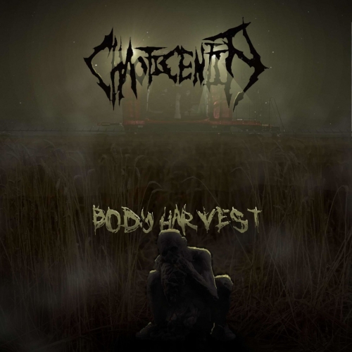 Chaotic Entity - Body Harvest (2021)