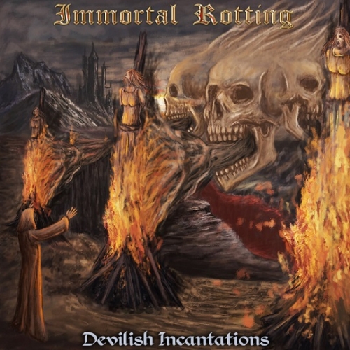 Immortal Rotting - Devilish Incantations (2021)