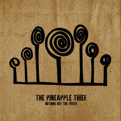 The Pineapple Thief - Nothing but the Truth (2021)