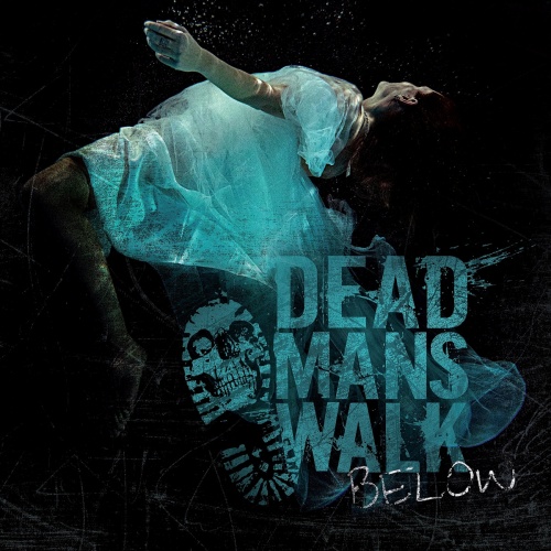 Dead Man's Walk - Below (2021)