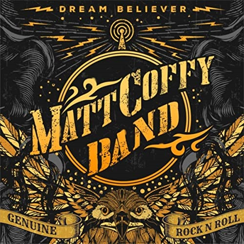 Matt Coffy Band - Dream Believer (2021)