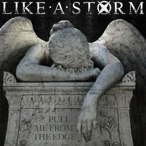 Like A Storm - Pull Me From the Edge (Single) (2021)