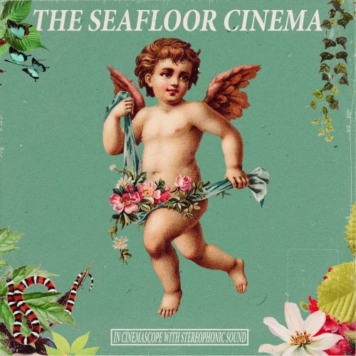 The Seafloor Cinema - In Cinemascope with Stereophonic Sound (2021)