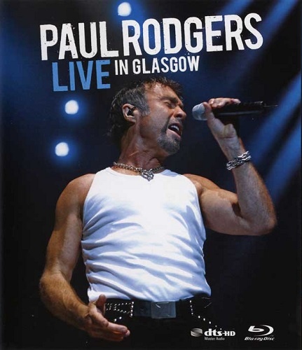 Paul Rodgers - Live in Glasgow (2006)